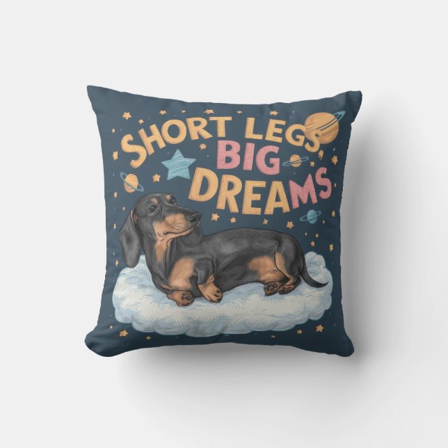 Dachshund Short Legs Big Dreams Cushion (Front)