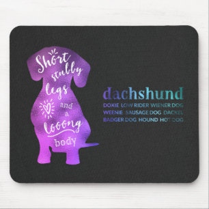 Dachshund - Short Stubby Legs and a Long Body Mouse Pad