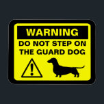Dachshund Silhouette Funny Guard Dog Warning Sign Magnet<br><div class="desc">Yellow and Black Warning Sign Magnet with Dachshund Silhouette. Warning: Do Not Step on the Guard Dog. Funny caution sign for wiener dog lovers. A humourous fridge magnet for anyone who has a shorthaired miniature or standard weenie dog. This cute design can be personalised with your own text.</div>