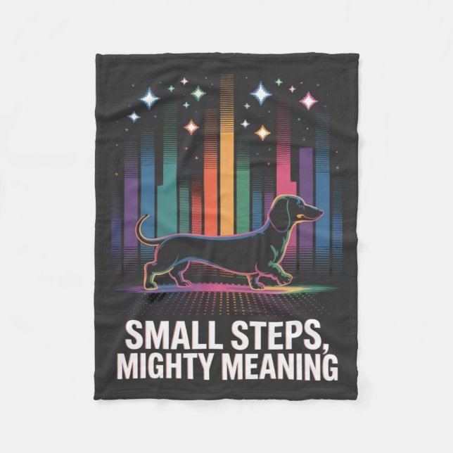 Dachshund Small Steps, Mighty Meaning Fleece Blanket (Front)