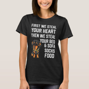 Dachshund Steal Your Heart Steal Your Bed and Sofa T-Shirt