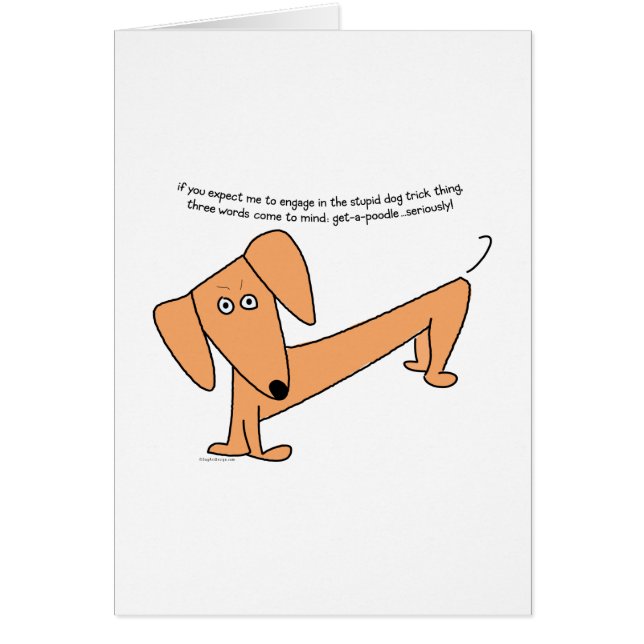 Dachshund Stupid Dog Tricks...for Poodles! (Front)