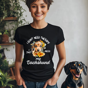 Dachshund Therapy Humour T-Shirt