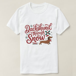 Dachshund Through the Snow, 2025 T-Shirt