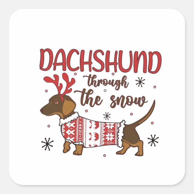 Dachshund Through The Snow Christmas Dog Lover Square Sticker (Front)