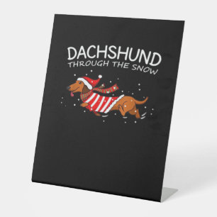 Dachshund Through The Snow Funny Dog Christmas Cla Pedestal Sign