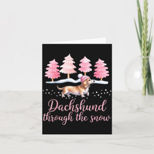 Dachshund Through The Snow Wiener Dog Christmas  Card