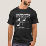 Dachshund Training Guide Dog Obedience Funny Dog C T-Shirt<br><div class="desc">Dachshund Training Guide Dog Obedience Funny Dog Commands-</div>