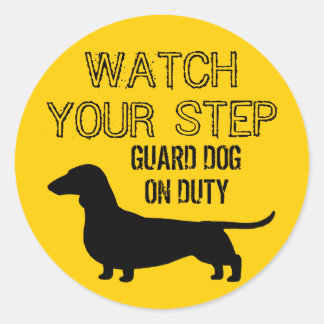 Dachshund Watch Your Step Funny Design Classic Round Sticker