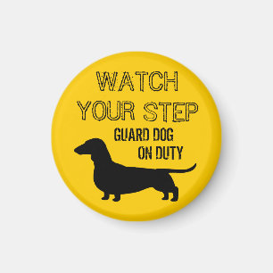 Dachshund Watch Your Step Funny Design Magnet