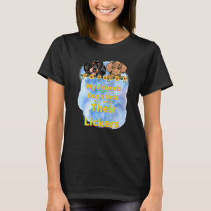 Dachshund Wiener Dog Fan My Friends Don T Hold The T-Shirt