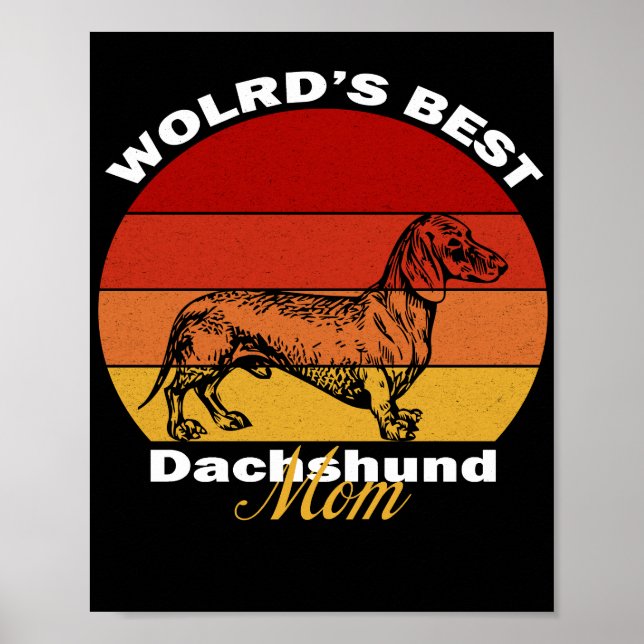 Dachshund - World's Best Dachshund Mum Poster (Front)