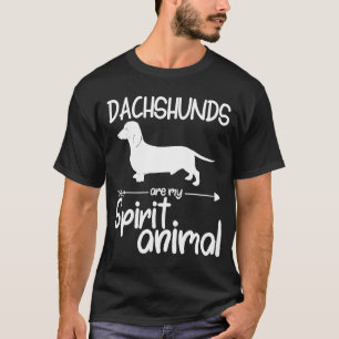 Dachshunds Are My Spirit Animal  For Men Women Sau T-Shirt
