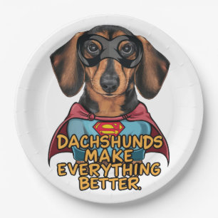 Dachshunds Make Everything Better Paper Plate