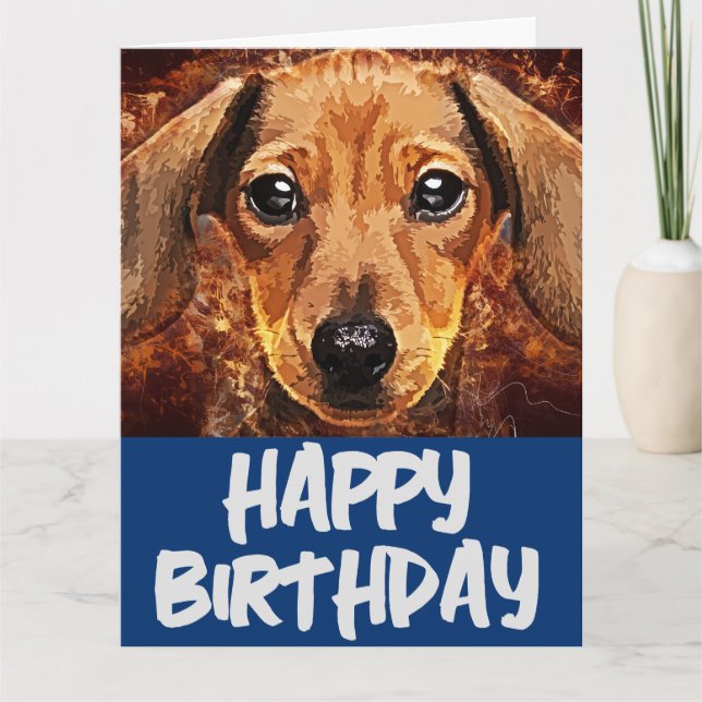 DACHSUND DOG ART BIRTHDAY GREETING CARD  (Front)