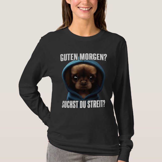 Dackel Spruch Lustig Geschenk I Guten Morgen 1 T-Shirt (Front)