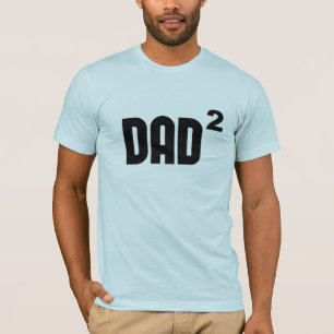 Dad2 Dad Squared Exponentially T-Shirt