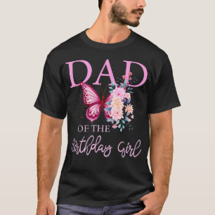 Dad 1St First Birthday Matching Family Butterfly T-Shirt