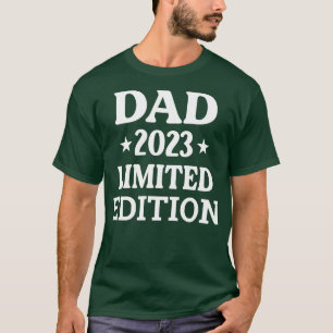 Dad 2023 Limited Edition 1 T-Shirt