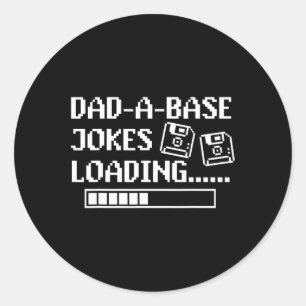 Dad-a-base Jokes Loading Retro Funny Cringe Father Classic Round Sticker