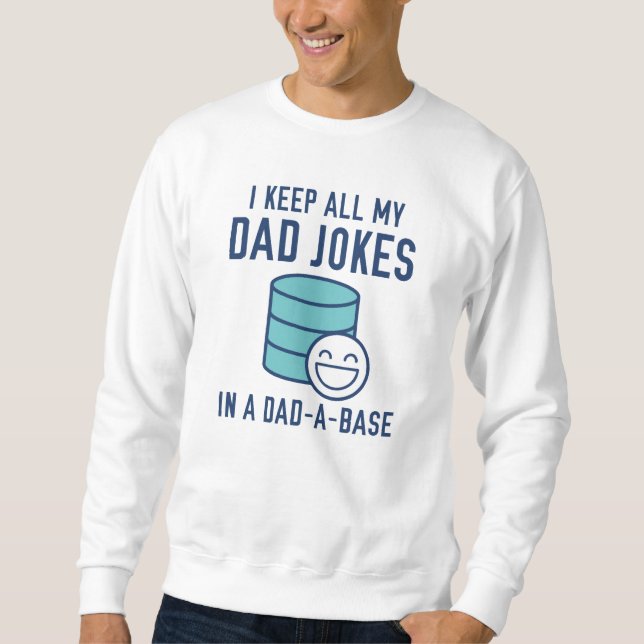 Dad-A-Base Sweatshirt (Front)