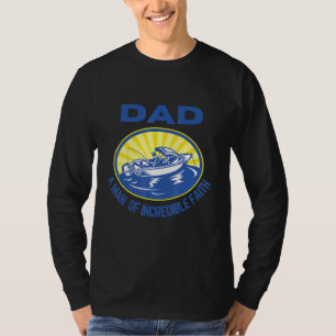 Dad A Man Of Incredible Faith Men Fishing T-Shirt