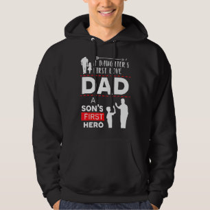 Dad A Sons First Hero A Daughters First Love Fathe Hoodie
