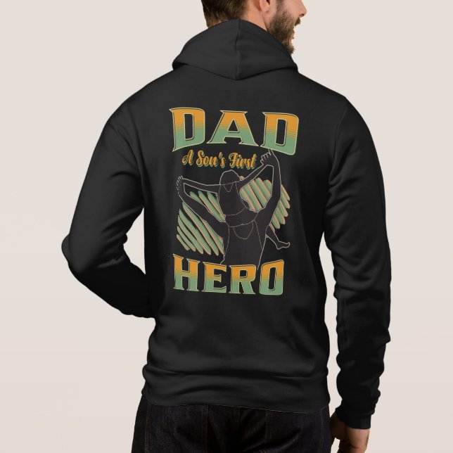 Dad A Son's First Hero Hoodie (Back)