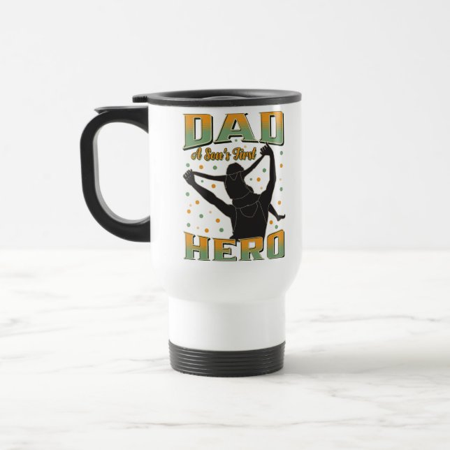 Dad A Son's First Hero Travel Mug (Left)