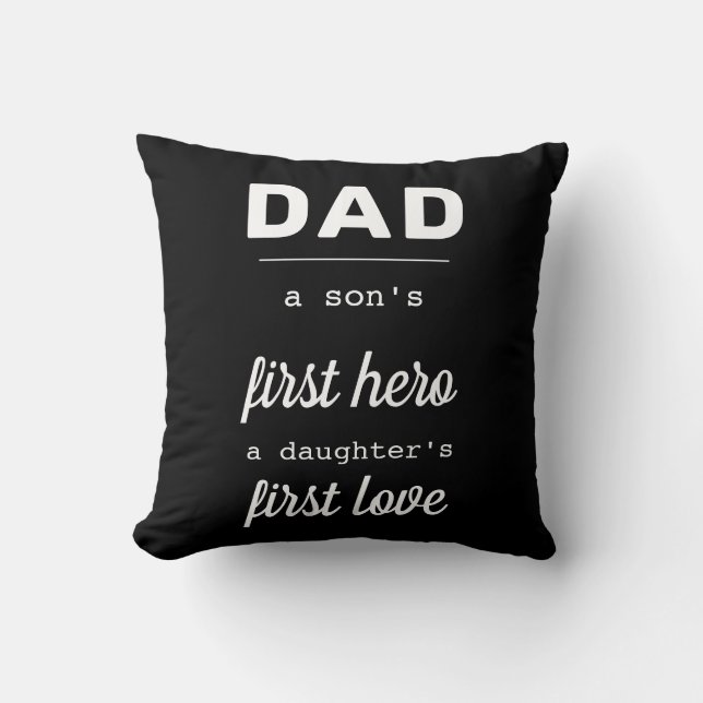 Dad A Son's First Hero Typography Modern Father Cushion (Front)