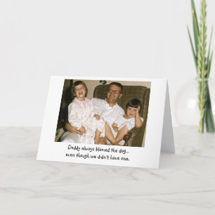 Dad Always Blamed the Dog Card