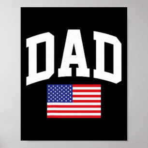 Dad American Flag Usa Father's Day 4th Of July Sta Poster