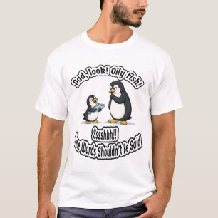 Dad and Baby Penguin Funny Oil Joke Cute Animal Hu T-Shirt