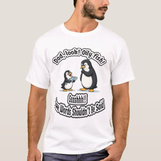Dad and Baby Penguin Funny Oil Joke Cute Animal Hu T-Shirt