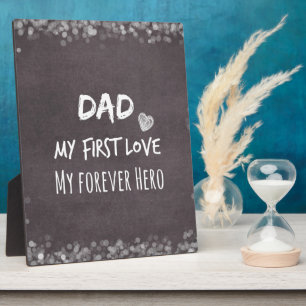 Dad and Daughter Quote: First Love, Forever Hero Plaque