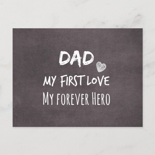 Dad and Daughter Quote: First Love, Forever Hero Postcard (Front)