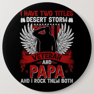 Dad and Desert Storm Veteran shirt Fathers day 415 6 Cm Round Badge