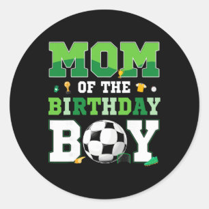 Dad And Mom Of The Birthday Boy Soccer Birthday Fa Classic Round Sticker