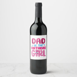 Dad And Mum Birthday Girl Family Matching Wine Label