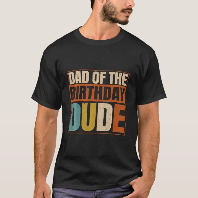 Dad And Mum Of The Birthday Boy Dude Family Party  T-Shirt (Front)