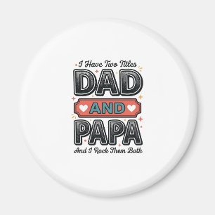 Dad And Papa Vintage Engraving Father Gift Design_ Magnet
