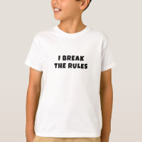 Dad and Son Tee, I Break The Rules T-shirt Cotton