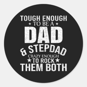 Dad And Stepdad Fathers Day Stepdad Step Dad  Classic Round Sticker