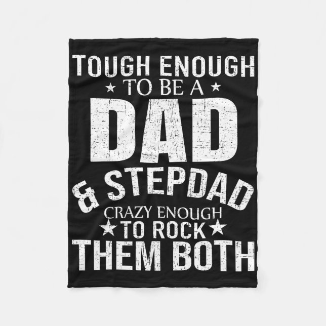 Dad And Stepdad Fathers Day Stepdad Step Dad  Fleece Blanket (Front)