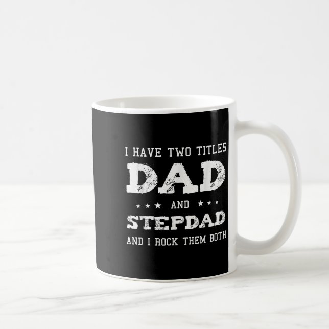 Dad And Stepdad Shirt Cute Fathers Day Gift From W Coffee Mug (Right)