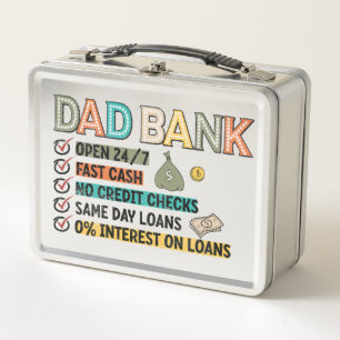 Dad Bank: The Ultimate Lending Institution Metal Lunch Box