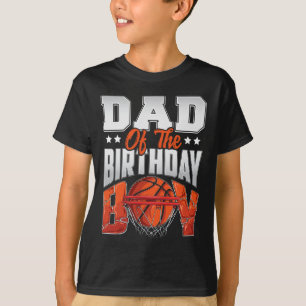 Dad basketball birthday Boy Family Baller b-day Pa T-Shirt