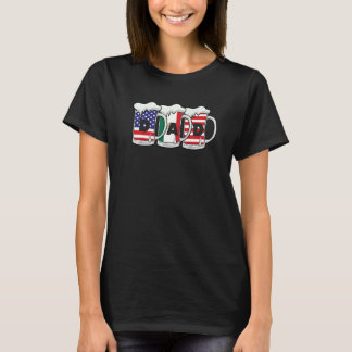Dad Beers Usa Mexico Flag T-Shirt