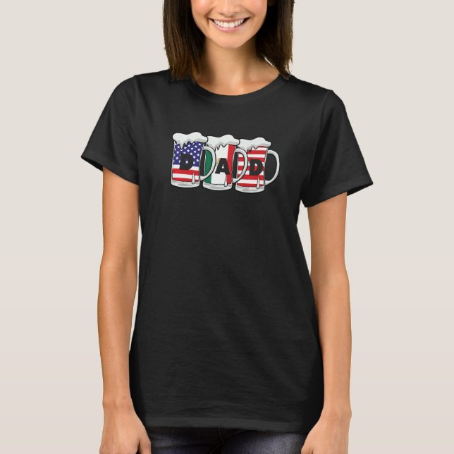 Dad Beers Usa Mexico Flag T-Shirt (Front)