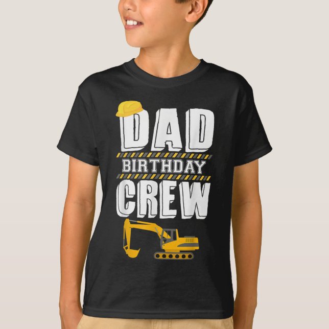 Dad Birthday Crew Construction Worker Hosting Part T-Shirt (Front)